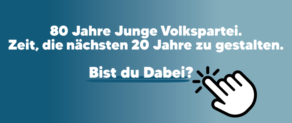 Blaue Textgrafik mit dem Schriftzug "Jahre Junge Volkspartei - Bist du dabei?".
